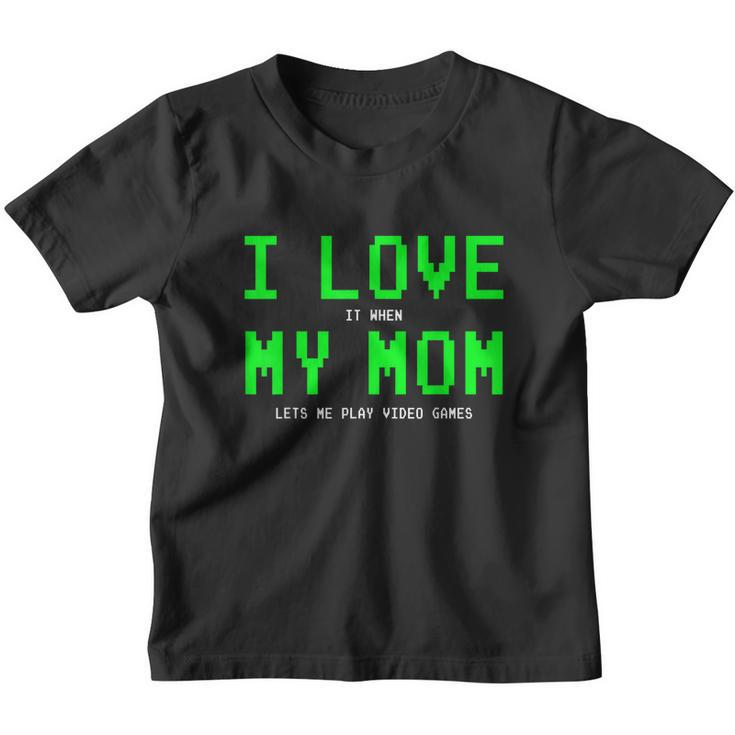 I Love My Mom Shirt Gamer Gifts For N Boys Video Games Youth T-shirt