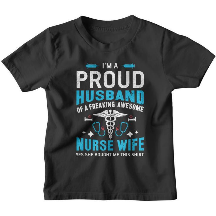 Im A Proud Husband Of A Freaking Awesome Nurse Wife Youth T-shirt