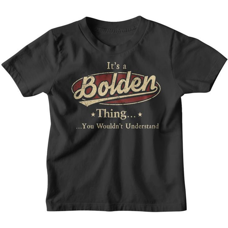 Its A BOLDEN Thing You Wouldnt Understand Shirt BOLDEN Last Name Gifts Shirt With Name Printed BOLDEN Youth T-shirt