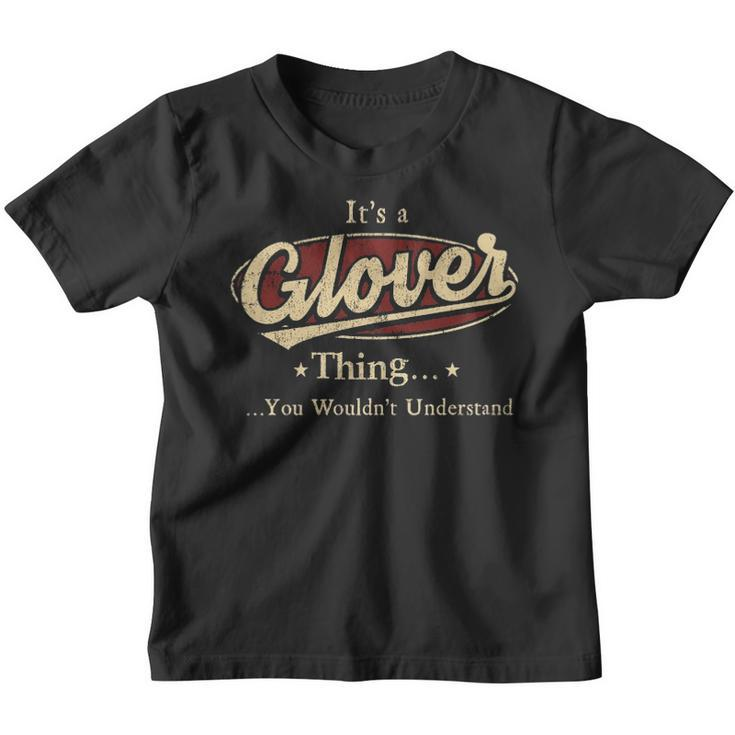 Its A Glover Thing You Wouldnt Understand Shirt Personalized Name Gifts T Shirt Shirts With Name Printed Glover Youth T-shirt