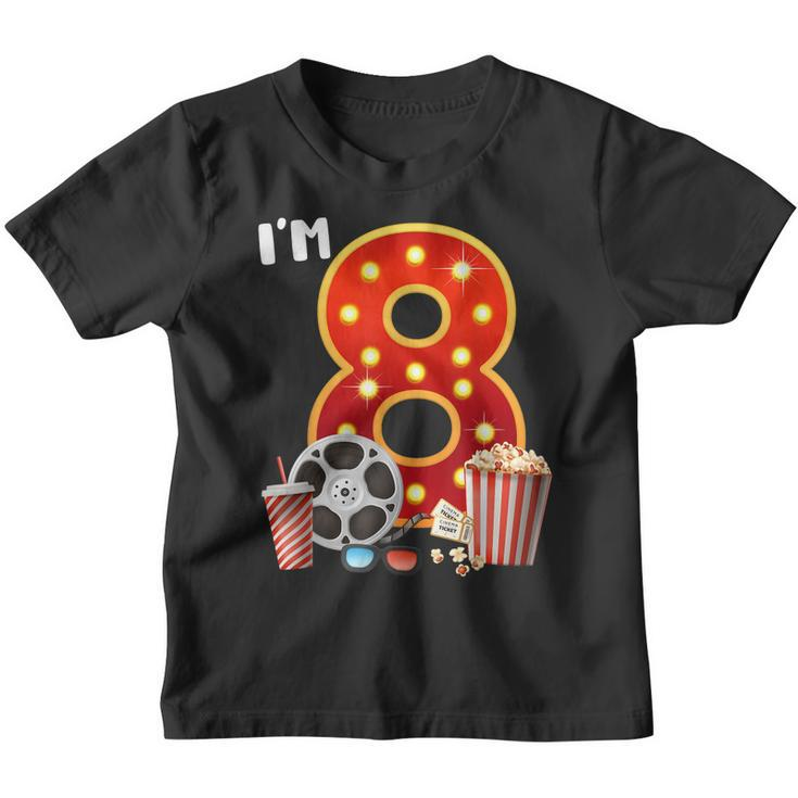 Kids Im 8Th Movie Night Birthday 8 Years Old Theme Birthday  Youth T-shirt