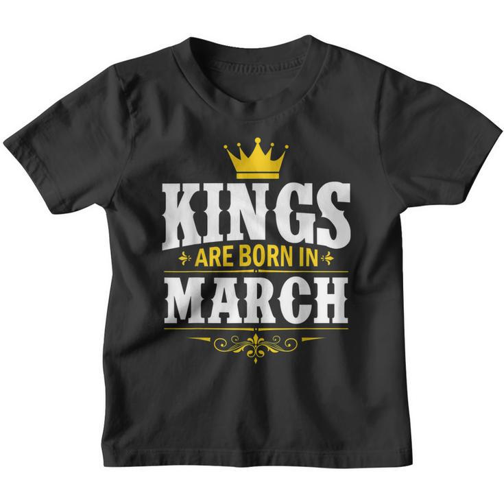 Kings Are Born In March Happy Birthday  For Men Boys  Youth T-shirt