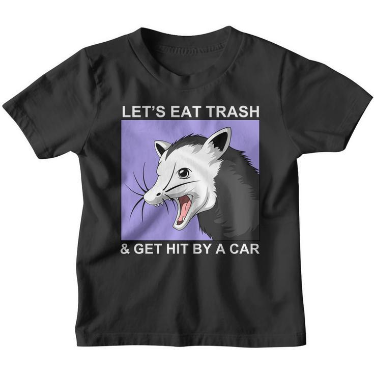 Lets Eat Trash And Get Hit By A Car V2 Youth T-shirt