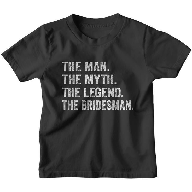 Mens The Man The Myth The Legend The Bridesman Youth T-shirt