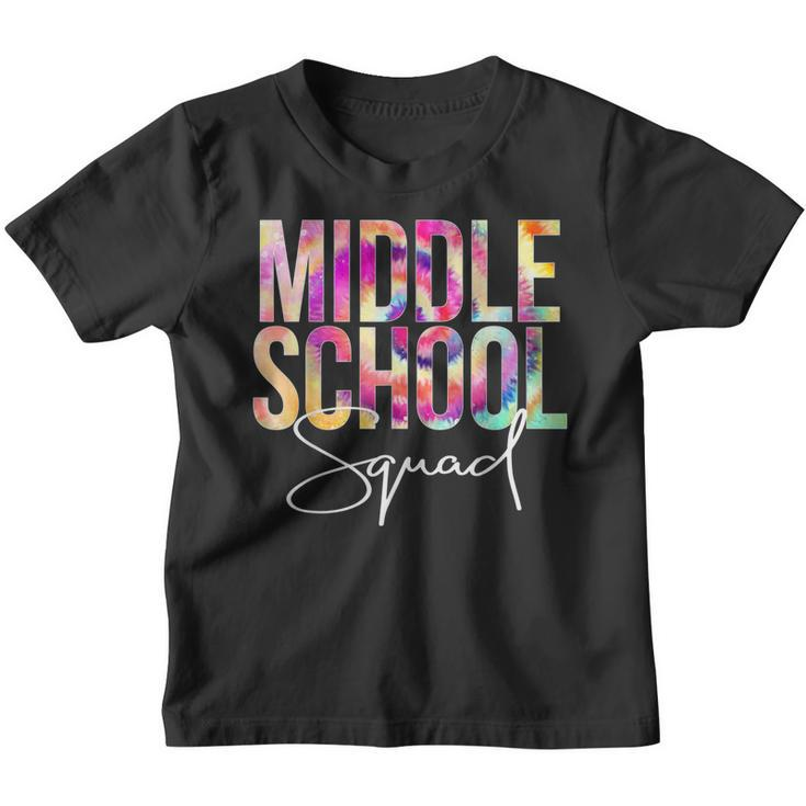 Middle School Squad Tie Dye Back To School Appreciation Youth T-shirt