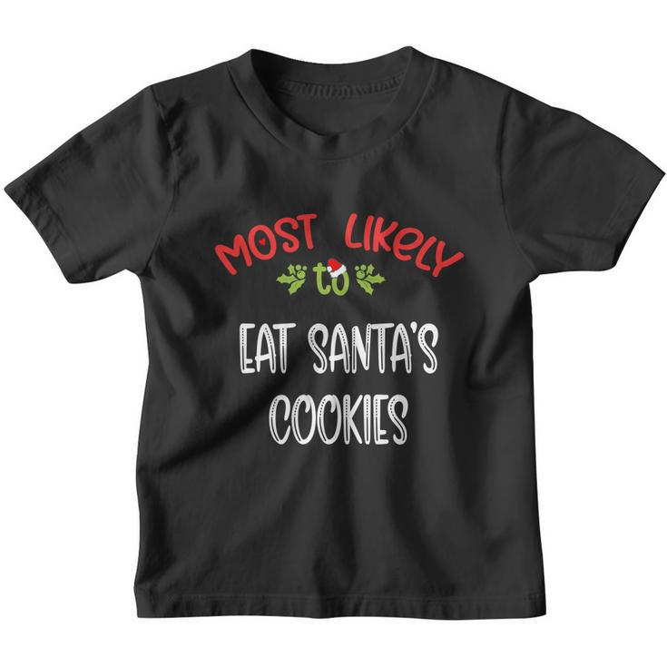 Most Likely To Christmas Eat Santa’S Cookies Family Group Youth T-shirt