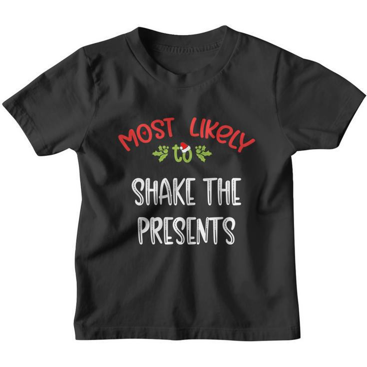 Most Likely To Christmas Shake The Presents Family Group Youth T-shirt