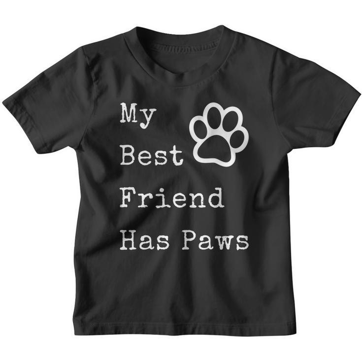 My Best Friend Has Paws For Dog Owners Youth T-shirt
