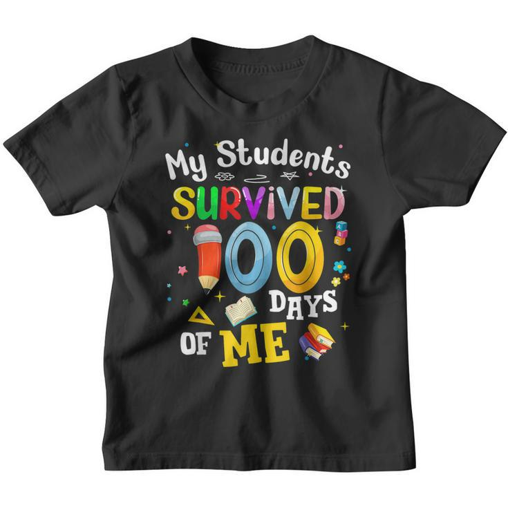 My Students Survived 100 Days Of Me 100 Days School Teachers  V2 Youth T-shirt
