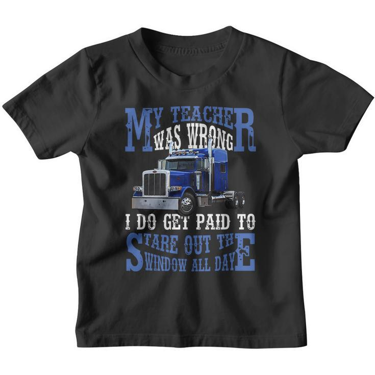My Teacher Was Wrong Trucker Funny Youth T-shirt