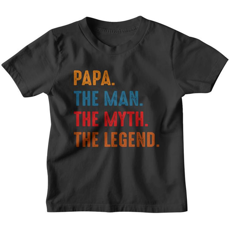 Papa The Man The Myth The Legend Youth T-shirt