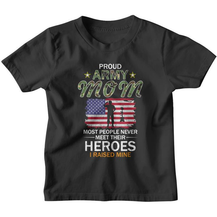 Proud Army Mom Raised My Heroes Camouflage Graphics Army Gift Youth T-shirt