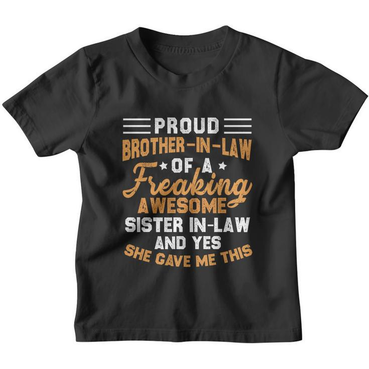 Proud Brother Of A Freaking Sister In Law Christmas Gift Youth T-shirt