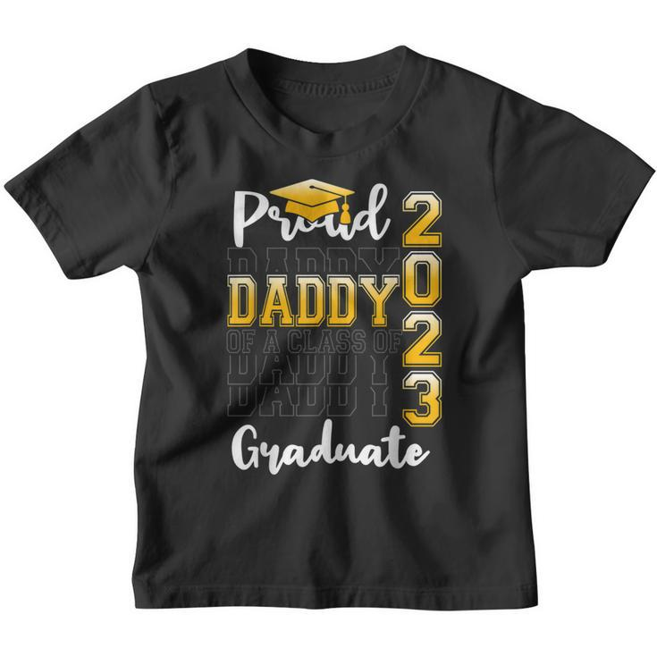 Proud Daddy Of A Class Of 2023 Graduate Funny Graduation  Youth T-shirt