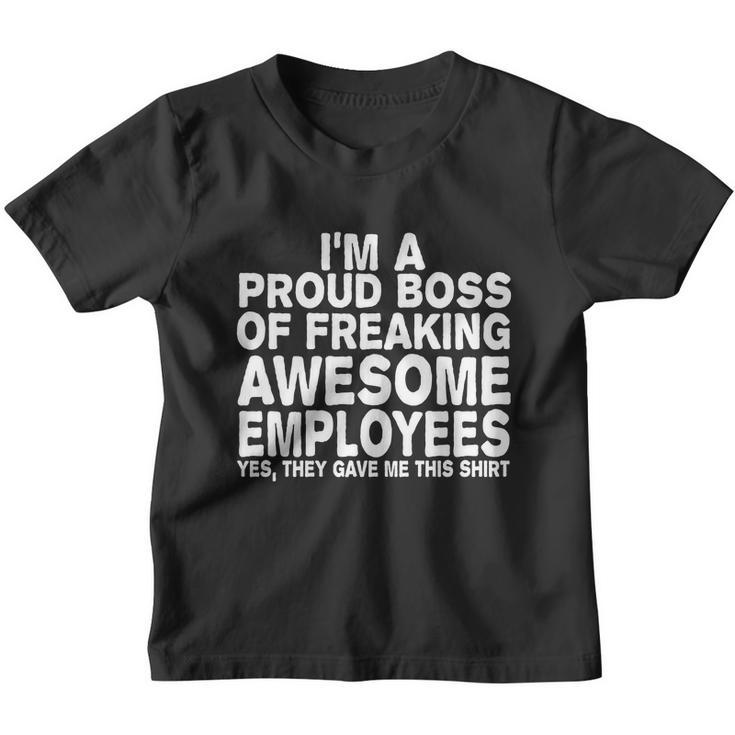 Proud Freaking Boss Of Awesome Employees Funny Gift Youth T-shirt