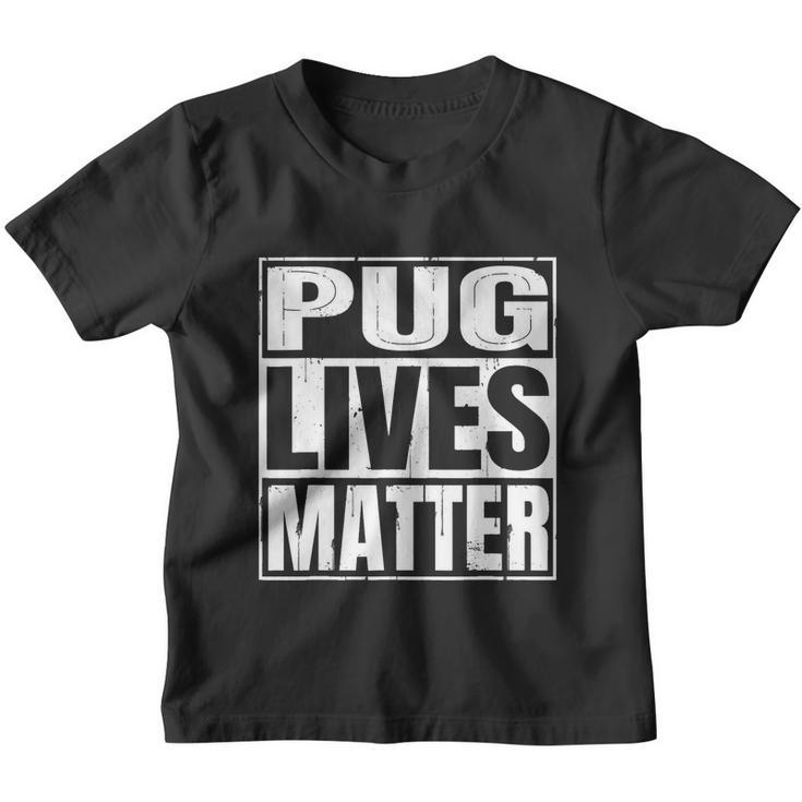 Pug Lives Matter Funny Dog Lover Gift Tshirt V2 Youth T-shirt