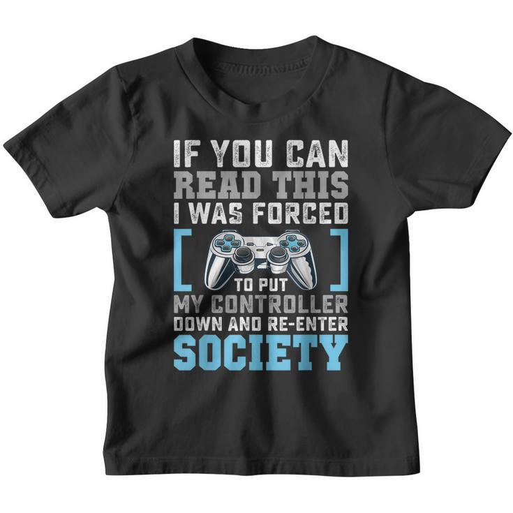 Put Controller Down Re-Enter Society Funny Gamer  Youth T-shirt