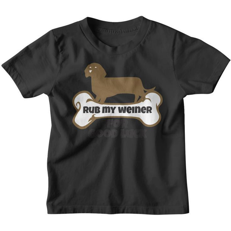 Rub My Weiner For Good Luck Funny Weiner Dog Gift Youth T-shirt