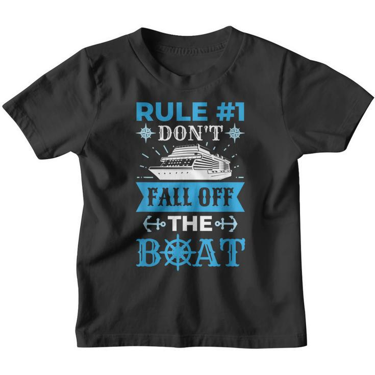 Rule Number 1 Dont Fall Off The Boat Funny Cruise Youth T-shirt