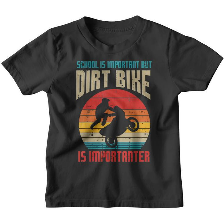 School Dirt Bike Importanter Funny Motocross Biker Boys Kids  Youth T-shirt