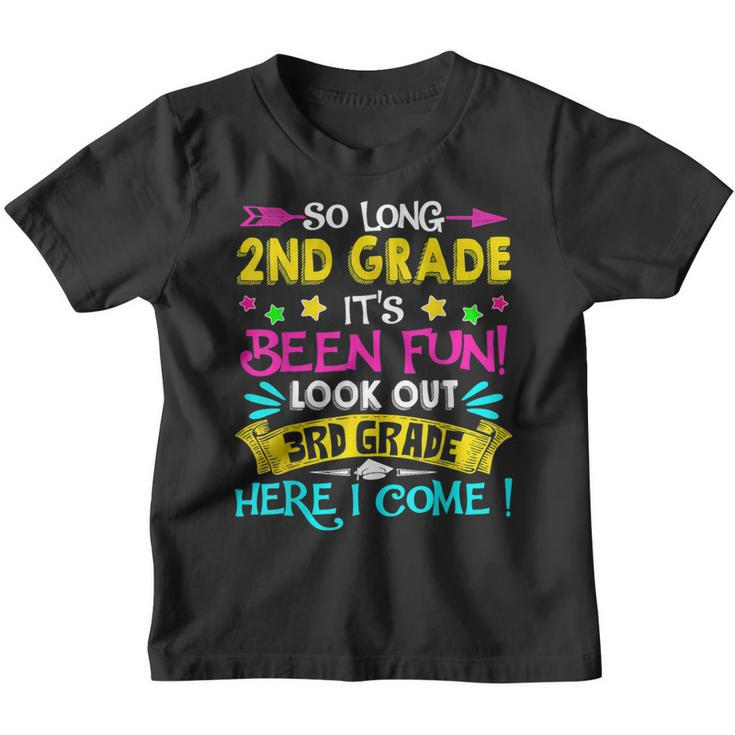 So Long 2Nd Grade Graduation Look Out 3Rd Grade Here I Come  Youth T-shirt