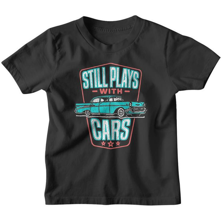 Still Plays With Cars Classic 57 Automobile Auto Gift Youth T-shirt