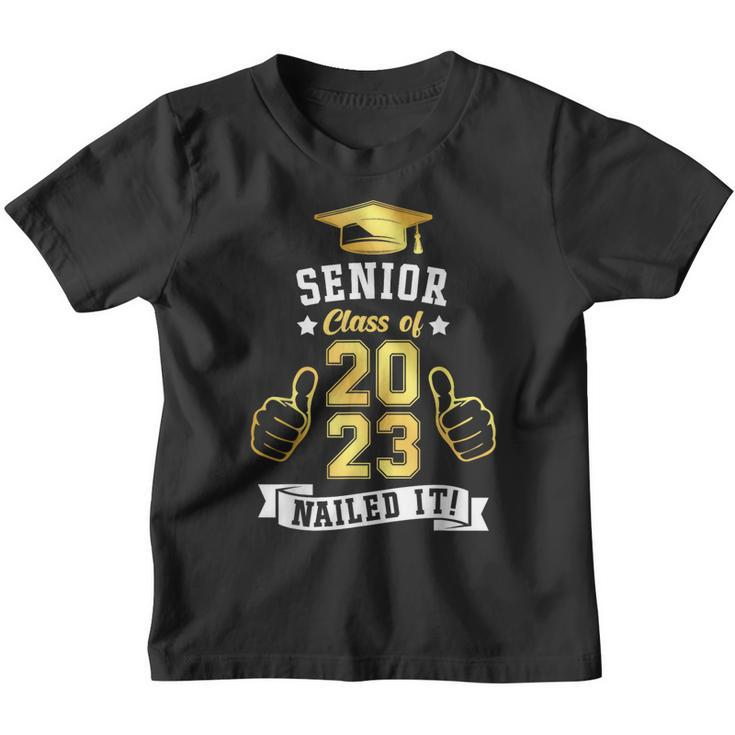 Students Graduation Senior Class Of 2023 Nailed It  Youth T-shirt