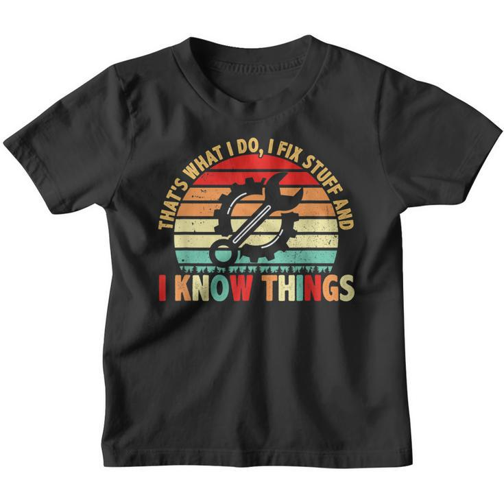 That What I Do I Fix Stuff & I Know Things Vintage Mechanic Youth T-shirt