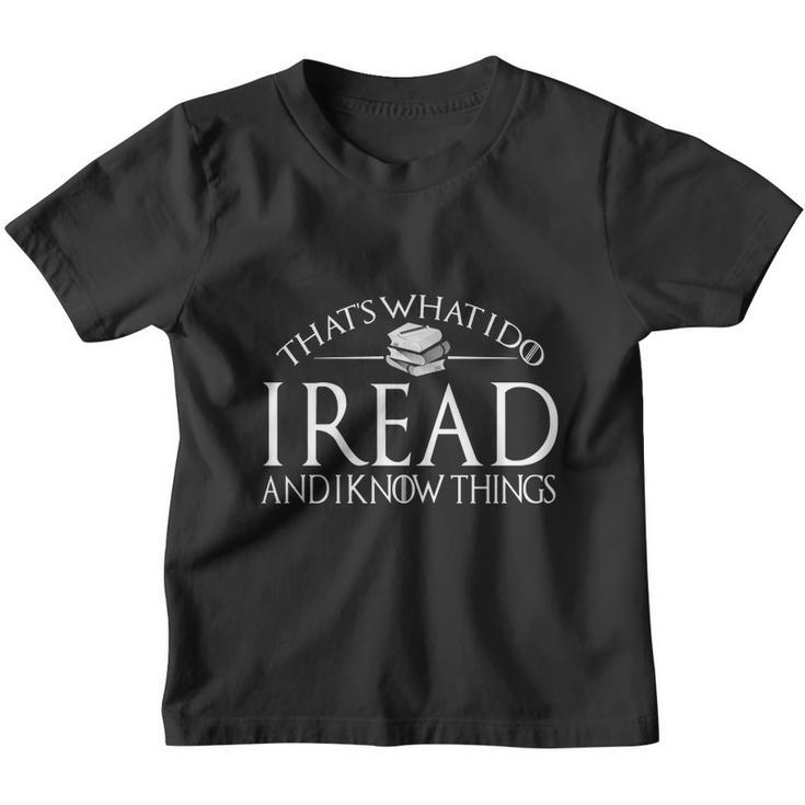 Thats What I Do I Read And I Know Things V2 Youth T-shirt