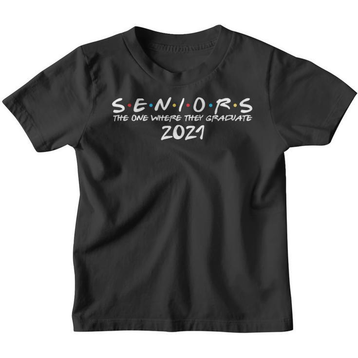 The One Where I Graduate Senior Class Of 2021 Graduation Youth T-shirt