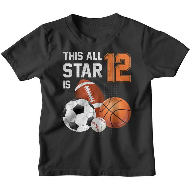 This All Star Is 12 Years Old Gifts Kid 12Th Birthday Sport  Youth T-shirt