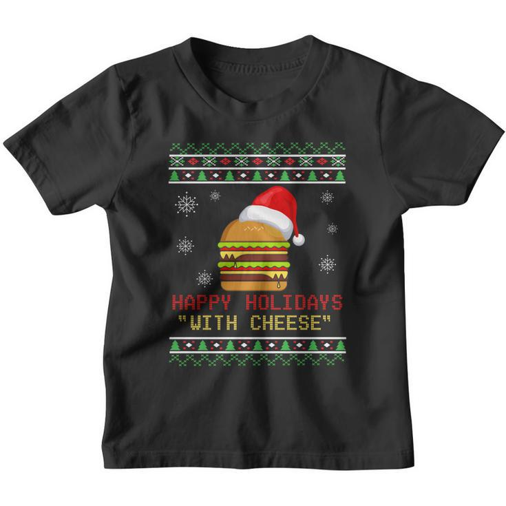 Ugly Christmas Sweater Burger Happy Holidays With Cheese V13 Youth T-shirt