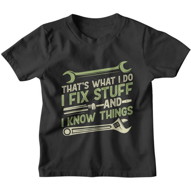 Vintage Thats What I Do I Fix Stuff And I Know Things Youth T-shirt