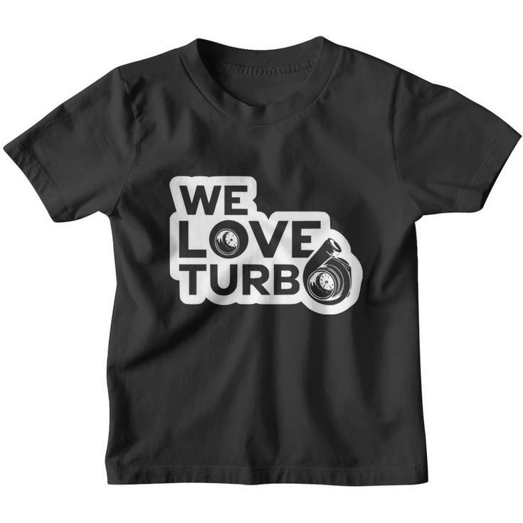 We Love Turbo Car Lover Youth T-shirt