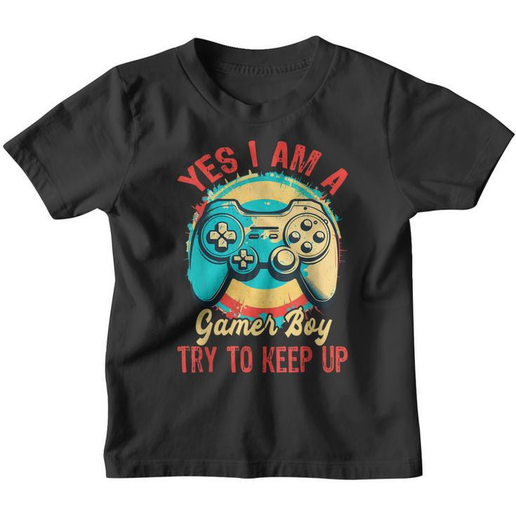Yes Im A Gamer Boy Try To Keep Up  Youth T-shirt