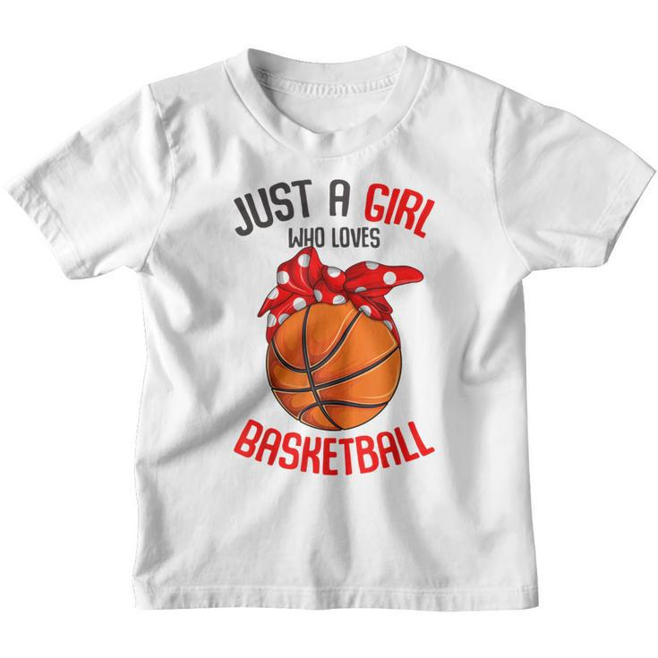Just A Girl Who Loves Basketball Girl Kids Girls  Youth T-shirt