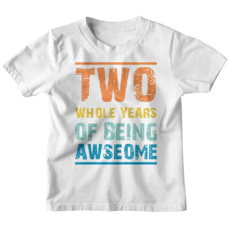 Kids Two Whole Years Of Being Awesome 2Nd Birthday Birthday Boy T  Youth T-shirt