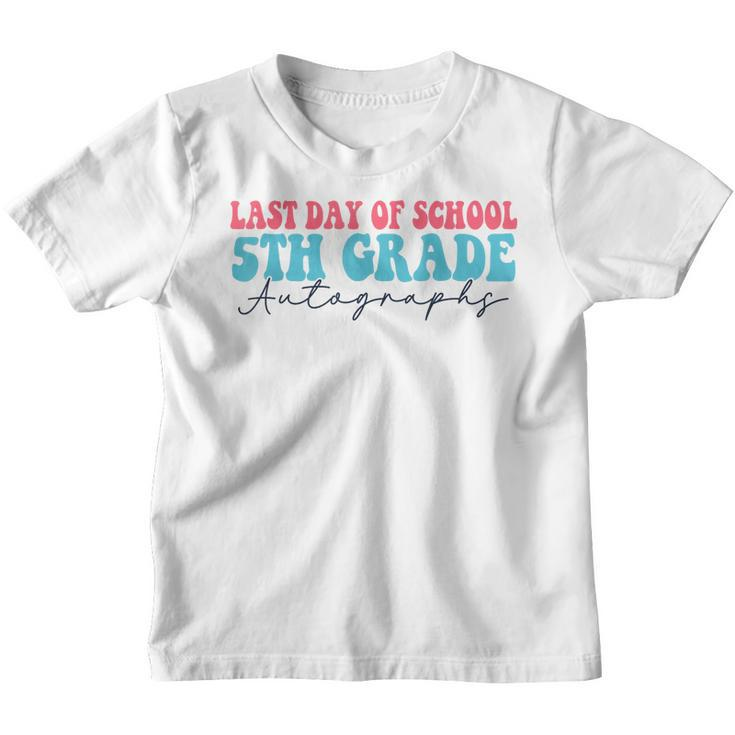 Last Day Of School Autograph 2023 For 5Th Grade  Youth T-shirt