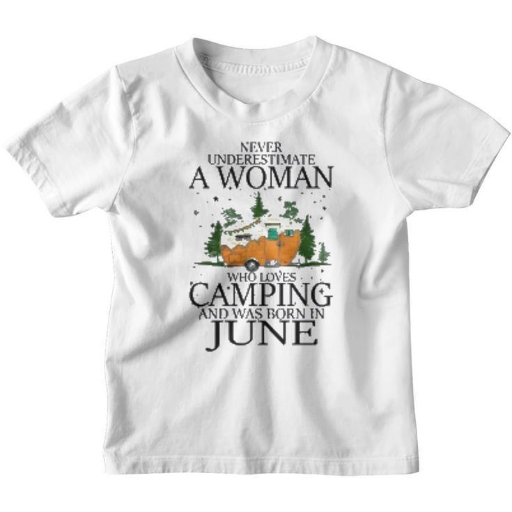 Never Underestimate A Woman Who Loves Camping And Was Born In June Youth T-shirt