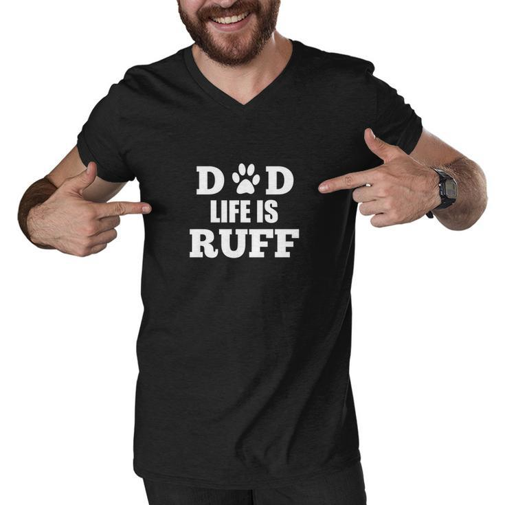 Dad Life Is Ruff Mens Funny Dog Paw Men V-Neck Tshirt