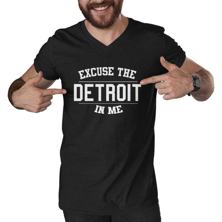Excuse The Detroit In Me Men V-Neck Tshirt
