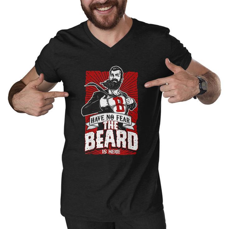 Have No Fear The Beard Is Here Know Things Men V-Neck Tshirt