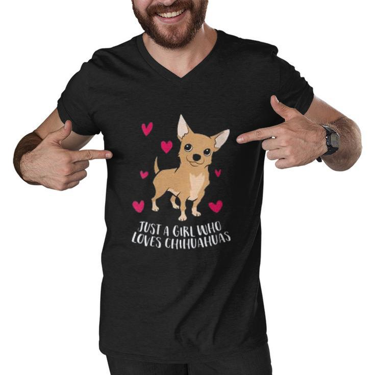 Just A Girl Who Loves Chihuahuas Cute Chihuahua Men V-Neck Tshirt