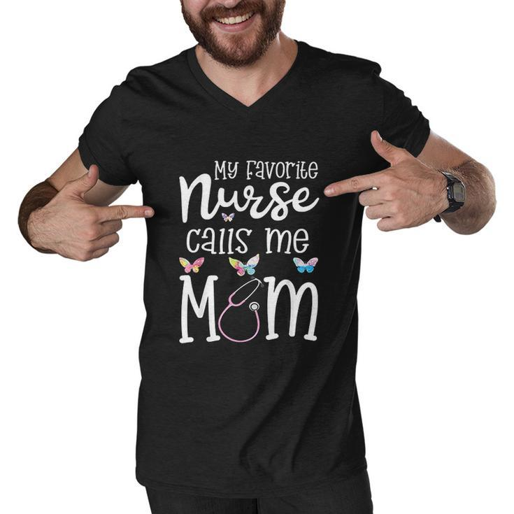 Nurse For Mom My Favorite Nurse Calls Me Mom Rn Gift Men V-Neck Tshirt