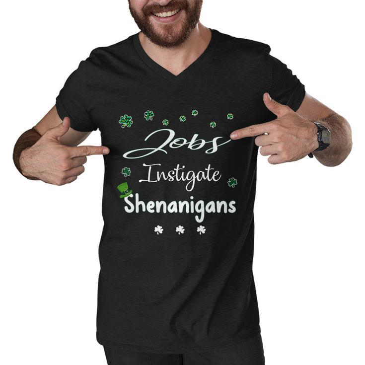 St Patricks Day Shamrock Jobs Instigate Shenanigans Funny Saying Job Title Men V-Neck Tshirt