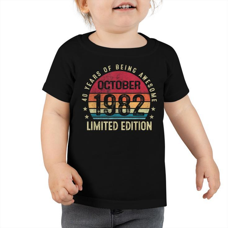 Vintage October 1982 40 Year Old 40Th Birthday Gifts Boy  Toddler Tshirt
