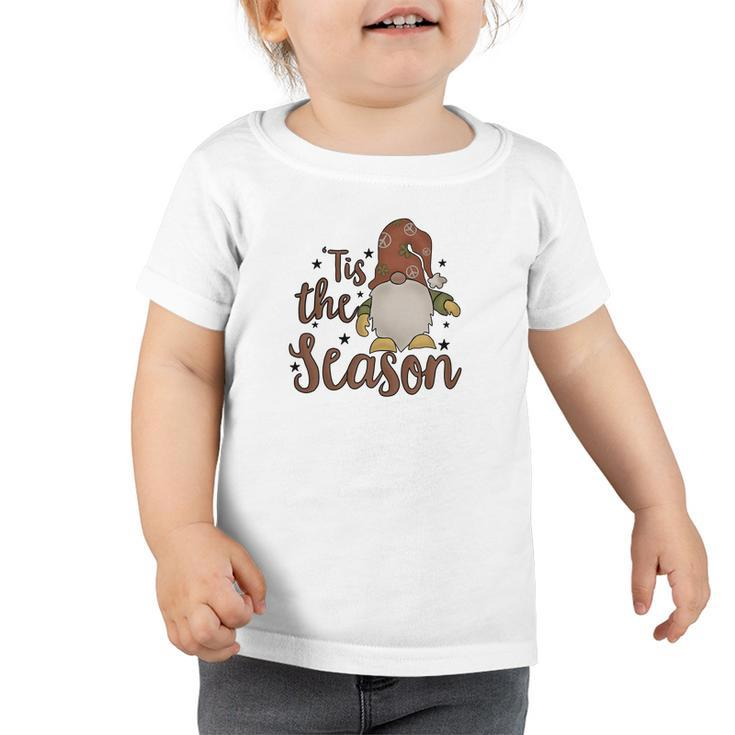 Christmas Gnome Tis The Season Toddler Tshirt