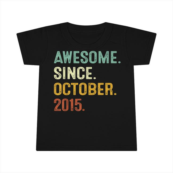 Awesome Since October 2015 7Th Birthday Gift 7 Years Old Boy  V2 Infant Tshirt