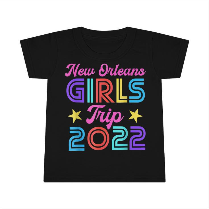 New Orleans Girls Trip 2022 Matching Bachelorette  Infant Tshirt