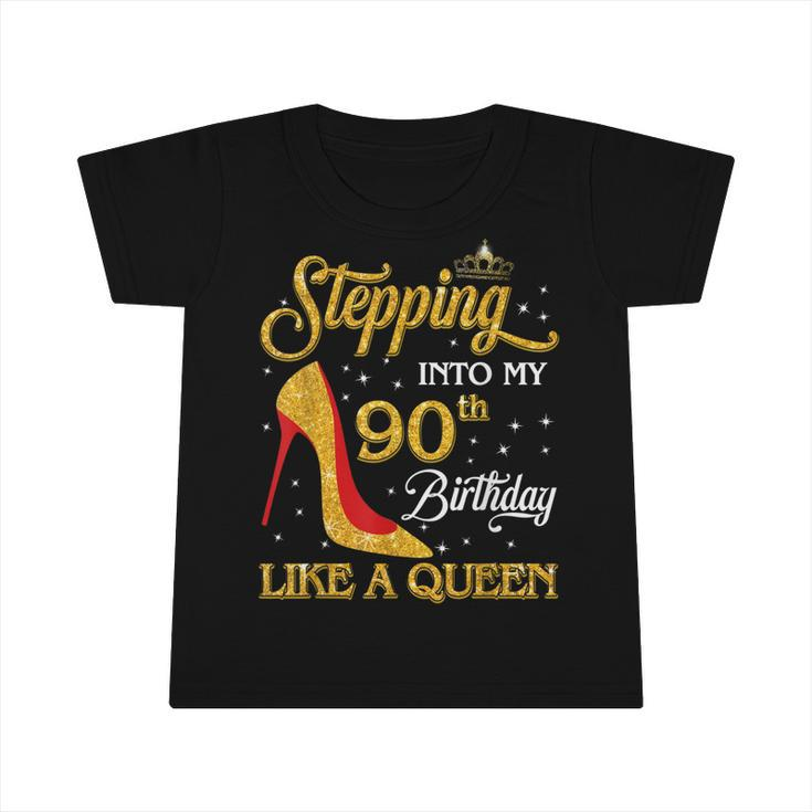 Stepping Into My 90Th Birthday 90 Year Old Gift Girls Women  Infant Tshirt